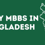 Everything You Need to Know About MBBS Fees in Bangladesh